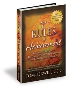 7 Rules of Achievement | Tom Terwilliger
